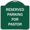 Signmission Reserved Parking For Pastor Heavy-Gauge Aluminum Architectural Sign, 18" x 18", GW-1818-9904 A-DES-GW-1818-9904 - alternate 1